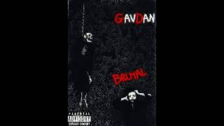 GavDan  BrutalOfficial Audio [upl. by Fred]