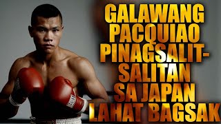 Ganda ng Bakbakan Pinoy na tubong Bacolod Galawang Pacquiao Pinagsalitsalitan nagwala sa Japan [upl. by Llezom]