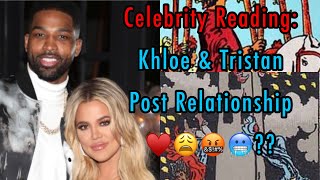 Khloe amp Tristan Post Relationship His amp Her ThoughtsFeelings Celebrity Tarot Reading 🔎❤️💔 [upl. by Leitao231]