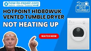 Hotpoint H1D80WUK Vented Tumble Dryer Not Heating Up  Hotpoint Tumble Dryer Troubleshooting [upl. by Harmaning]