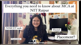 MCA at NIT Raipur  Everything you need to know about MCA at NIT Raipur  MCA NIT Raipur placements [upl. by Akinal15]