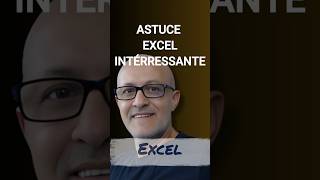 ASTUCE EXCEL INTERRESSANTE A DECOUVRIR [upl. by Doria]