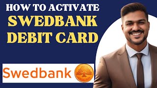 How to activate SWEDBANK debit card l Double Z [upl. by Ociredef]