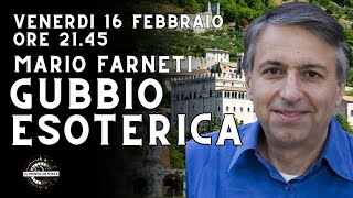 GUBBIO ESOTERICA con MARIO FARNETI [upl. by Adrell]