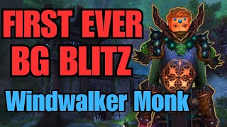 Zenjitsu  First Ever BG Blitz Windwalker Monk PvP [upl. by Nodnorb426]