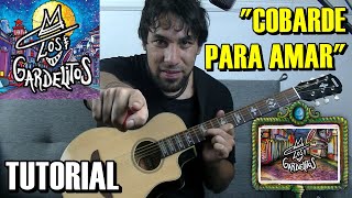 Como tocar quotCobarde para amarquot de Los Gardelitos en Guitarra completo con Solo [upl. by Stoll20]