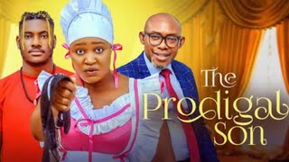 THE PRODIGAL SON  RECAP  CHIDI DIKE CHIZZY ALICHI  2024 LATEST NIGERIAN MOVIE [upl. by Enilekaj]