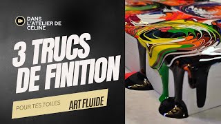 Mes 3 trucs pour faire la finition de vos toiles faient avec la peinture fluide [upl. by Filmer]