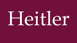 How to Pronounce Heitler Correctly in German [upl. by Ltney]