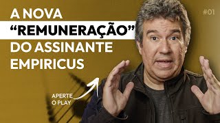 A NOVA quotREMUNERAÇÃOquot do assinante Empiricus  RENDA BRASIL [upl. by Berg]