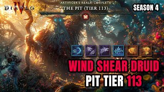 NEW DRUID META ACEs Wind Shear Druid Pit 113 Clear  Season 4 Diablo 4 [upl. by Ahsoem]