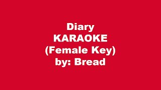 Bread Diary Karaoke Female Key [upl. by Hillell493]