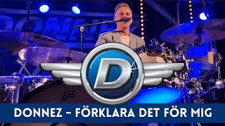 Donnez  Förklara det för mig  Falköping Folkets Park 22 Juli 2024 Live [upl. by Itsym]