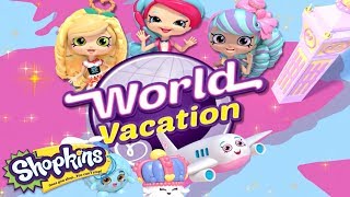 Shopkins Shoppies Season 8 Official  World Vacation  Kids Toy Commercials [upl. by Curtis265]