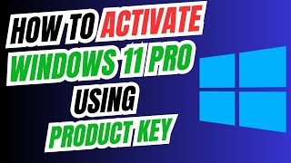 How To Activate Windows 11 Pro Using Product Key [upl. by Tabor]