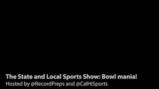 The State and Local Sports Show Bowl mania [upl. by Zerla471]