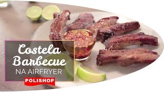 Costela Barbecue na Airfryer da Polishop [upl. by Wehner805]