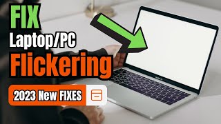 Fix Laptop Screen FLICKERING 2023  PC or Laptop Blinking on Windows 1011 [upl. by Eadnus]