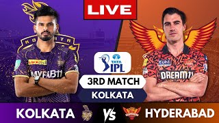 IPL Live KKR Vs SRH Match 3 Kolkata  IPL Live Scores amp Commentary  Kolkata Vs Hyderabad [upl. by Divadnoj]