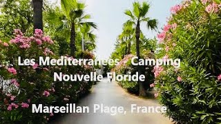 Camping in France Les Mediterranees Marseillan Plage  5 star Camping Nouvelle Floride Le Midi [upl. by Tani970]