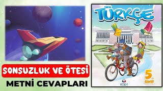 SONSUZLUK VE Ã–TESÄ° DÄ°NLEME METNÄ° 5 SINIF TÃœRKÃ‡E DERS KÄ°TABI SAYFA 153 154 155 156 CEVAPLARI KOZA [upl. by Lubbi154]