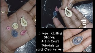 5 Paper Quilling Shapes without needle Art amp Craft Tutorials by saroj Creative Arts [upl. by Goody]