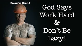 GOD SAYSWORK HARD amp DONT BE LAZY [upl. by Nwahsyd]