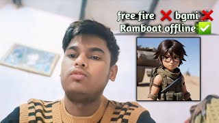 free fire ❌️ bgmi ❌️  Ramboat ✅️ offline game free download popular games video [upl. by Egag]