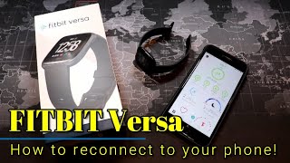 Fitbit Versa How to reconnect it to your phone or how to reset the watch [upl. by Lorna]