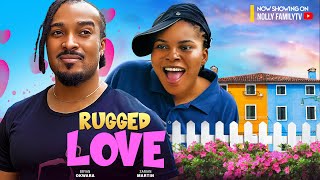 RUGGED LOVE Showing 9th APR Bryan Okwara Sarian Martin 2024 Nollywood Romcom Movie [upl. by Newton379]