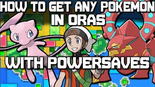 How to Get Any Pokemon in Omega Ruby and Alpha Sapphire with Powersaves [upl. by Jaala150]