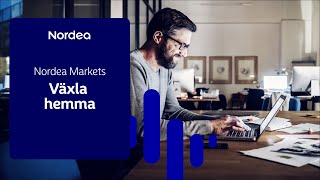 Nordea Markets  Växla hemma SE [upl. by Einaej883]