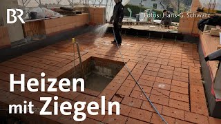 Heizfarbe und Ziegelspeicher EnergieIdeen aus Franken  Heizen amp Wärme  Frankenschau  BR [upl. by Osnofla]