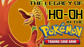 The Legacy of HoOh in the Pokemon TCG [upl. by Sellma]