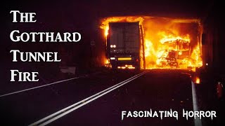 The Gotthard Tunnel Fire  A Short Documentary  Fascinating Horror [upl. by Sherilyn]