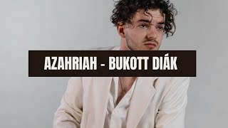 Azahriah  Bukott diák [upl. by Iviv994]