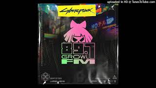 St Aurora  Going to Heaven Cyberpunk 2077 897 Growl FM [upl. by Atsahc]