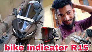 Aaj ke blog mein Yamaha R15 V4 bike indicator Jo fitting karrahe hain😍 [upl. by Ainaj]