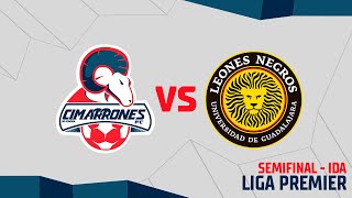 📹🐏  Cimarrones Premier vs Leones Negros de UDG  Liga Premier  Semifinal  IDA [upl. by Robillard]