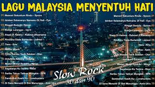 Lagu Slow Rock Malaysia Terbaik  Lagu Jiwang 8090an  Lagu Malaysia Lama Terbaik [upl. by Ahsiekel724]