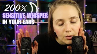 ASMR 200 Sensitive Whisper You Can FEEL in Your Ears [upl. by Iuqcaj]