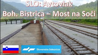 Slovenija Avtovlak Bohinjska Bistrica – Most na Soči [upl. by Marigolde231]