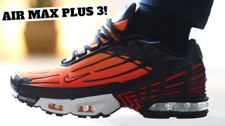 Never Had A Pair Of These Nike AIR MAX PLUS 3 Review [upl. by Nov619]