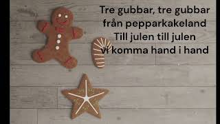 Tre pepparkaksgubbar [upl. by Vijar]