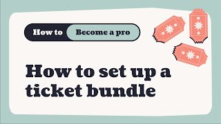 How to set up a ticket bundle in Ticket Tailor [upl. by Brunhilda351]