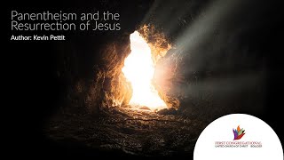 Panentheism and the Resurrection of Jesus [upl. by Bunny]