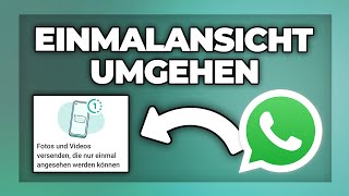 Whatsapp Einmalansicht umgehen amp Screenshot sichtbar machen  geht das [upl. by Enrev]