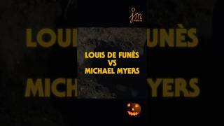 LOUIS DE FUNÈS 🎃VS🔪 MICHAEL MYERS halloween [upl. by Grishilda]