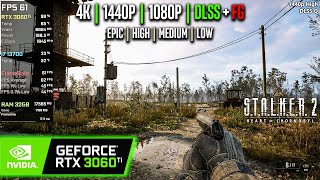 RTX 3060 Ti  STALKER 2 Heart of Chornobyl  4K 1440p 1080p DLSS FG  Epic High Medium [upl. by Doubler]