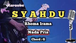 Syahdu  Rhoma Irama Karaoke Dangdut Nada Pria [upl. by Dranal8]